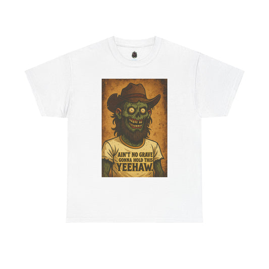Zombie Cowboy 'Ain't No Grave Gonna Hold This Yeehaw' T-Shirt | Horror Western