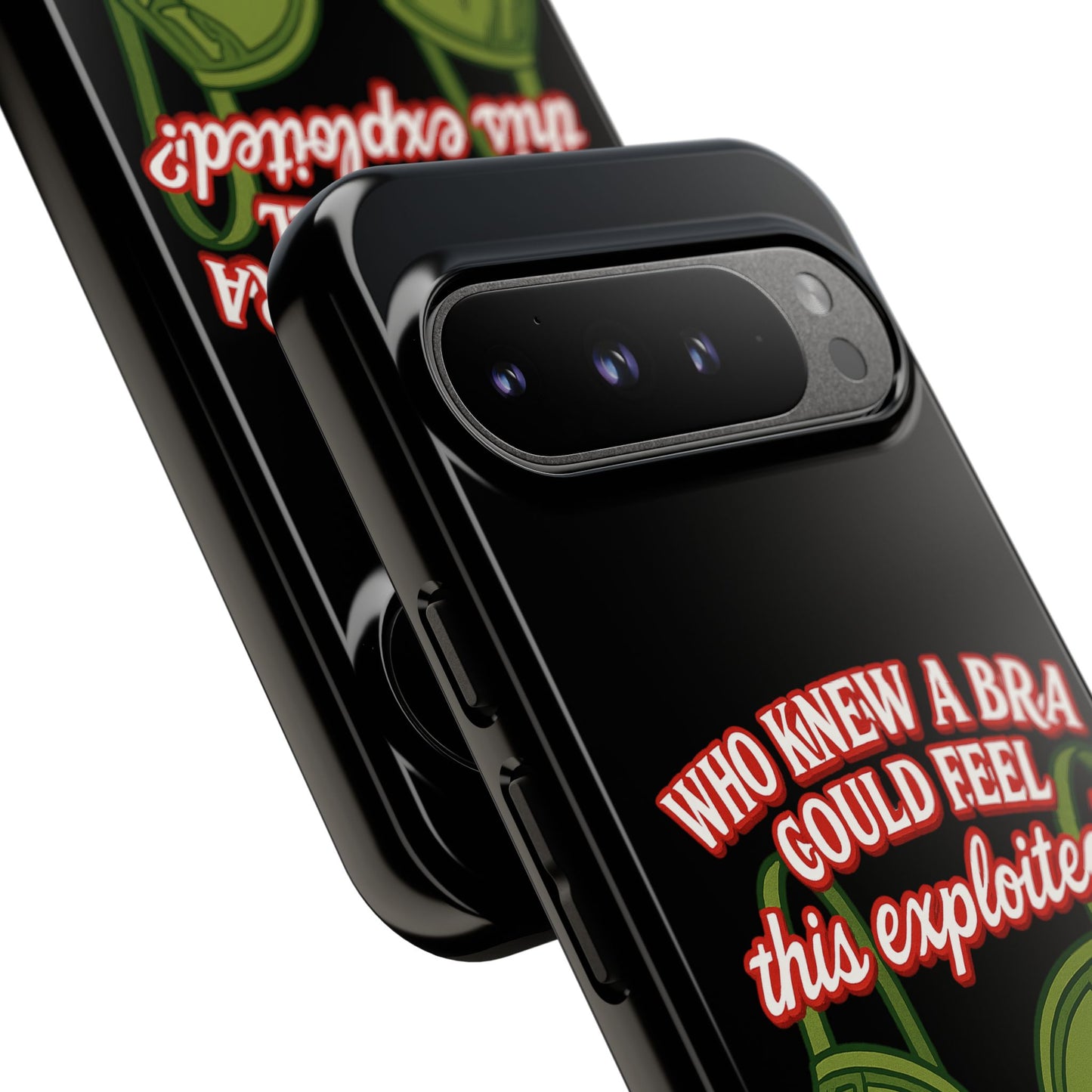 Phone Case — “Who Knew a Bra Could Feel This Exploited?” Graphic Protective Case