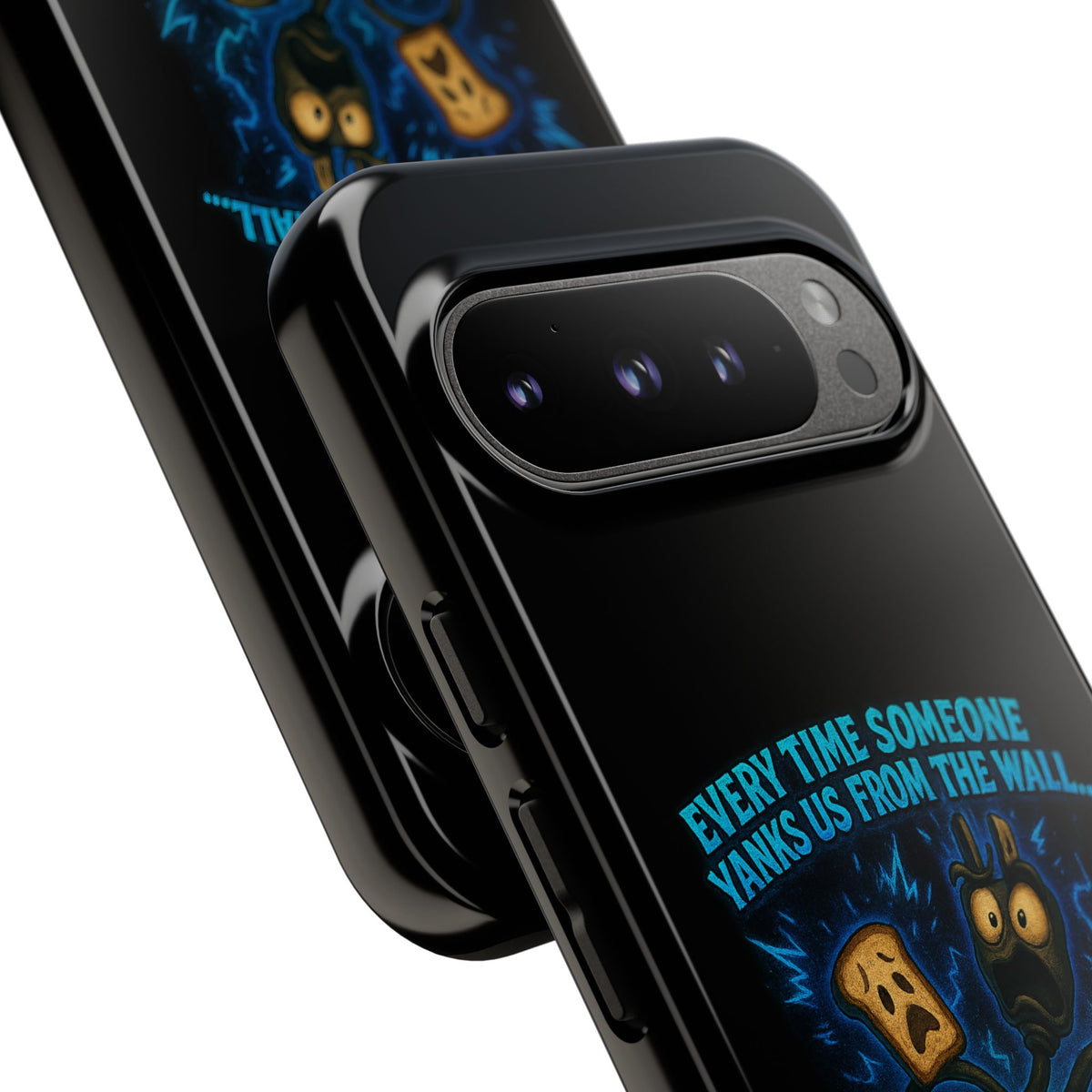 Phone Case — 'Every Time Someone Yanks Us From the Wall... We Lose Another Piece of Our Sanity' Blue Monster Design