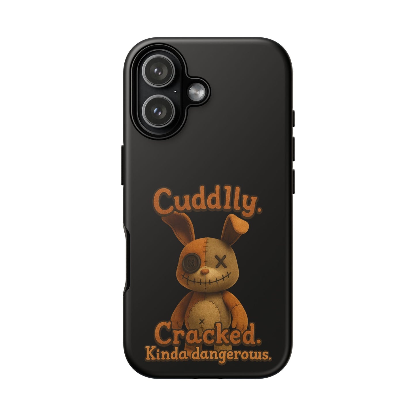 Phone Case — "Cuddly. Cracked. Kinda Dangerous." Cute Creepy Bunny Protective Case