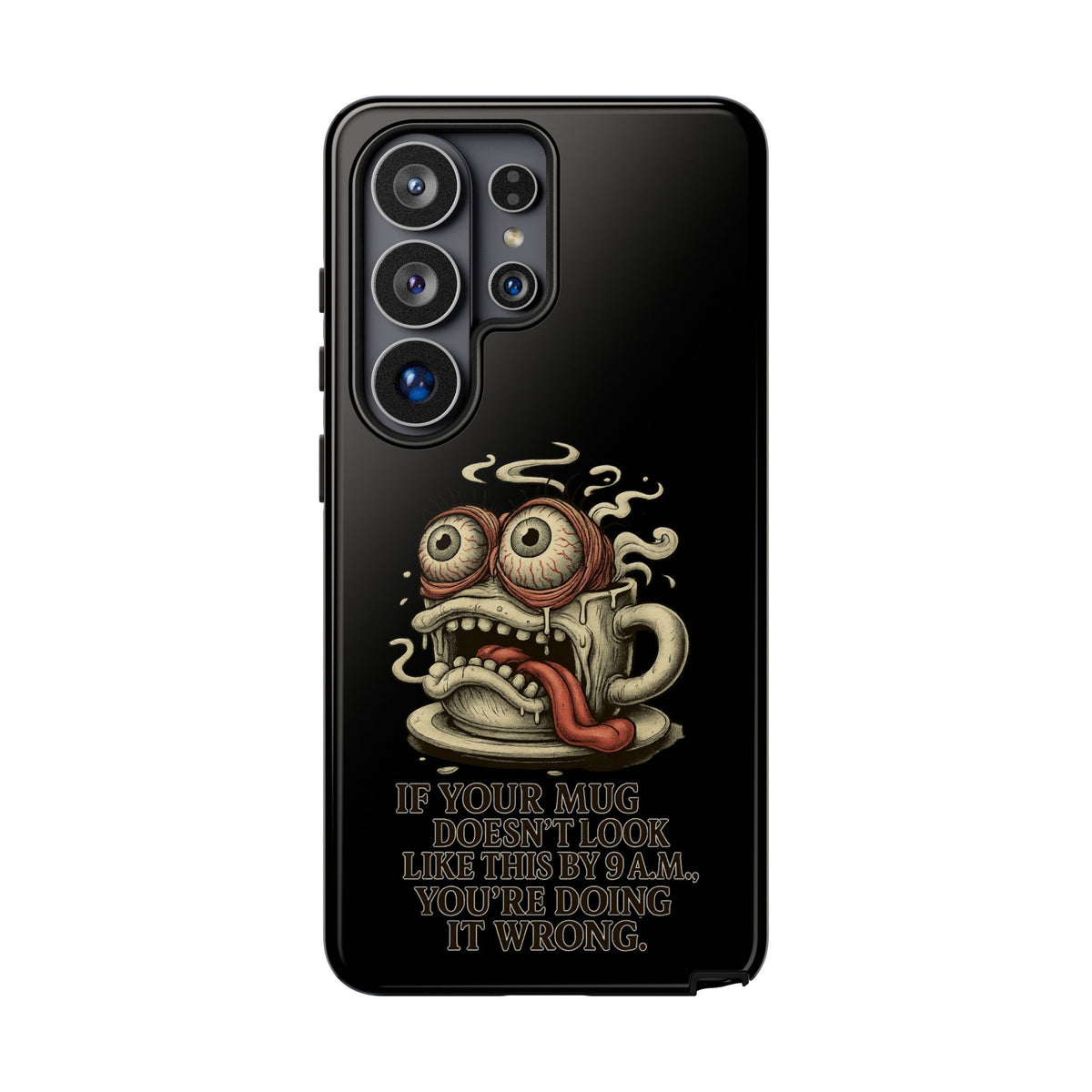 Tough Cases: Retro Hot Coffee Monster Phone Case — Funny 'If Your Mug...' Quote
