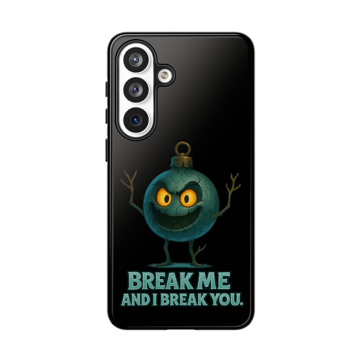 Phone Case — 'Break Me and I Break You' Mischievous Ornament Protective Cover