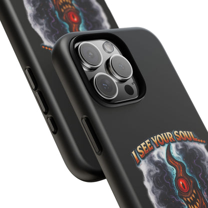Phone Case — "I See Your Soul and It’s Disappointing" Dark Horror Graphic