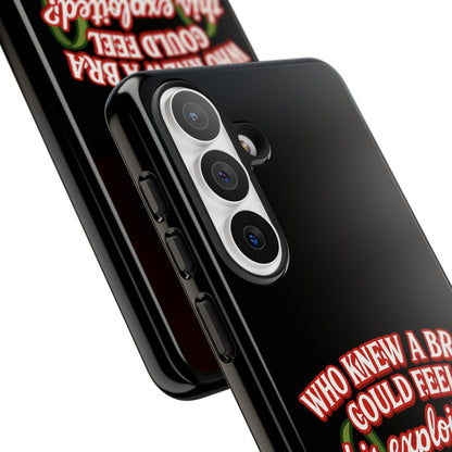 Phone Case — “Who Knew a Bra Could Feel This Exploited?” Graphic Protective Case