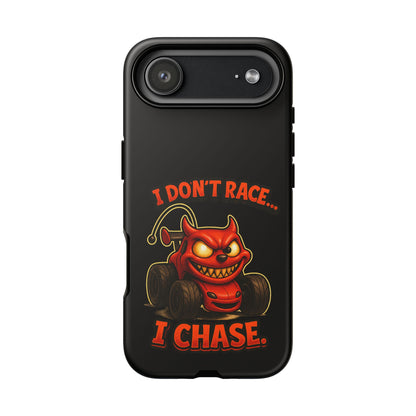 I Don't Race I Chase Phone Case — Cartoon Demon Hot Rod Design