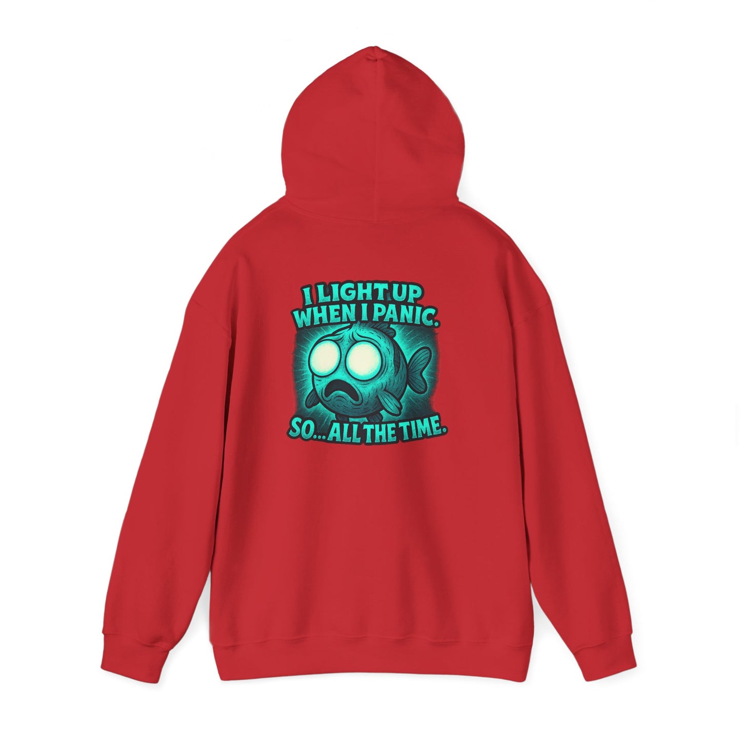 Panic Fish Hoodie — "I Lean Up When I Panic...So All The Time" Graphic Pullover