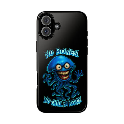 Phone Case — 'No Bones, No Chill, No Mercy' Blue Jellyfish Horror Design