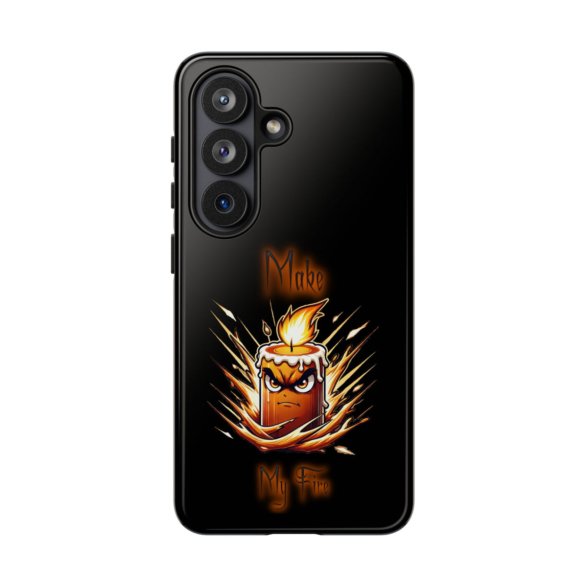 Tough Phone Case — "Make My Fire" Angry Candle Protective Cover