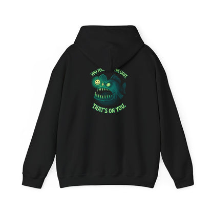 Hoodie — 'You Found the Light? That's On You.' Green Anglerfish Graphic Hooded Sweatshirt