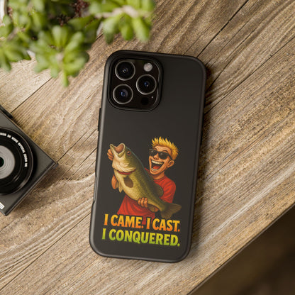 Fishing Phone Case — "I Came. I Cast. I Conquered." Graphic Bass Design