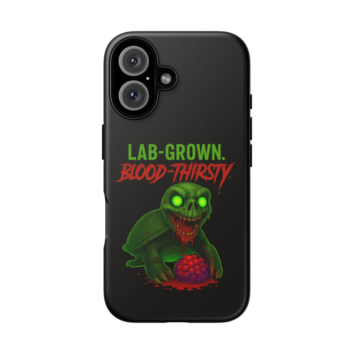Phone Case — “Lab-Grown. Blood-Thirsty!” Green Monster Horror Design