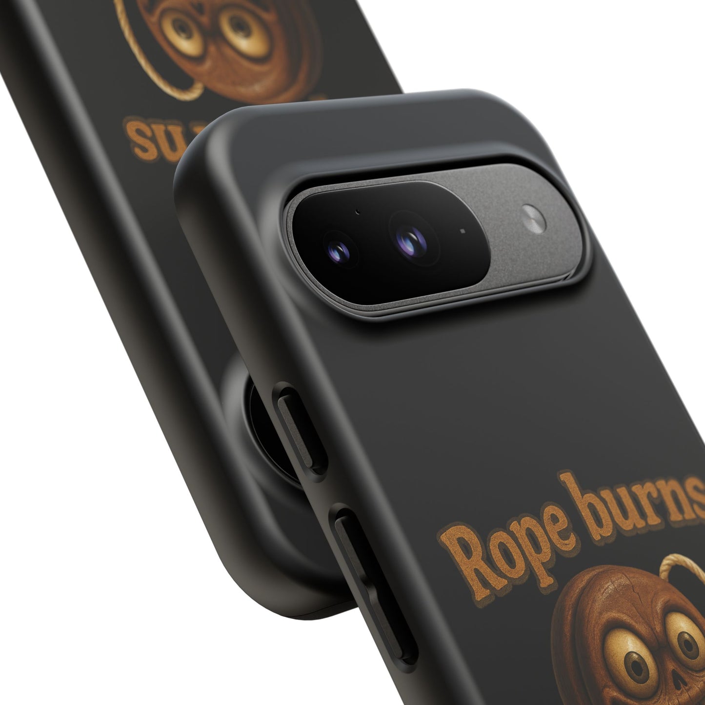 Phone Case — "Rope Burns Build Character" Grinning Cartoon Design