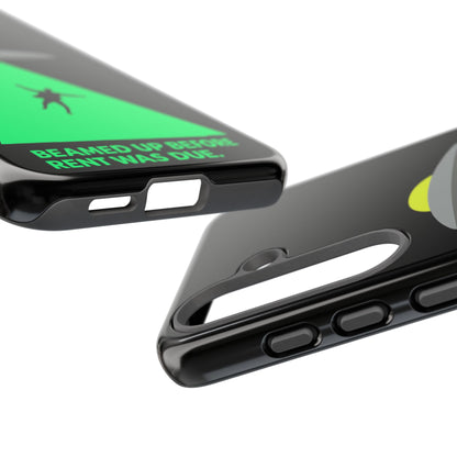 Phone Case — 'Beamed Up Before Rent Was Due' Alien Abduction Design