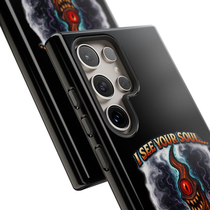 Phone Case — "I See Your Soul and It’s Disappointing" Dark Horror Graphic