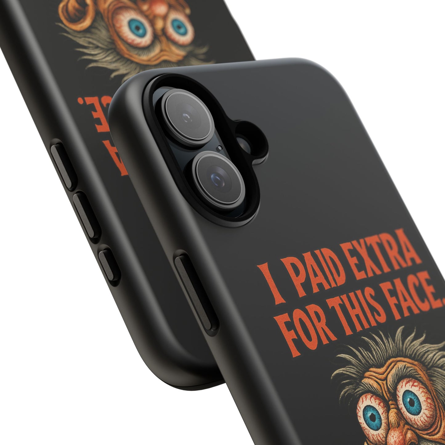 Funny ‘I Paid Extra For This Face’ Phone Case — Retro Horror Cartoon Design