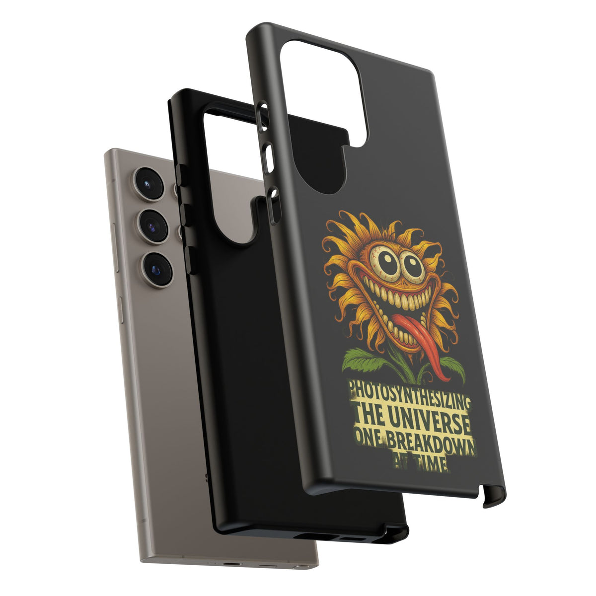 Phone Case - Smiling Sunflower Design with "Photosynthesizing the Universe One Breakdown at a Time"