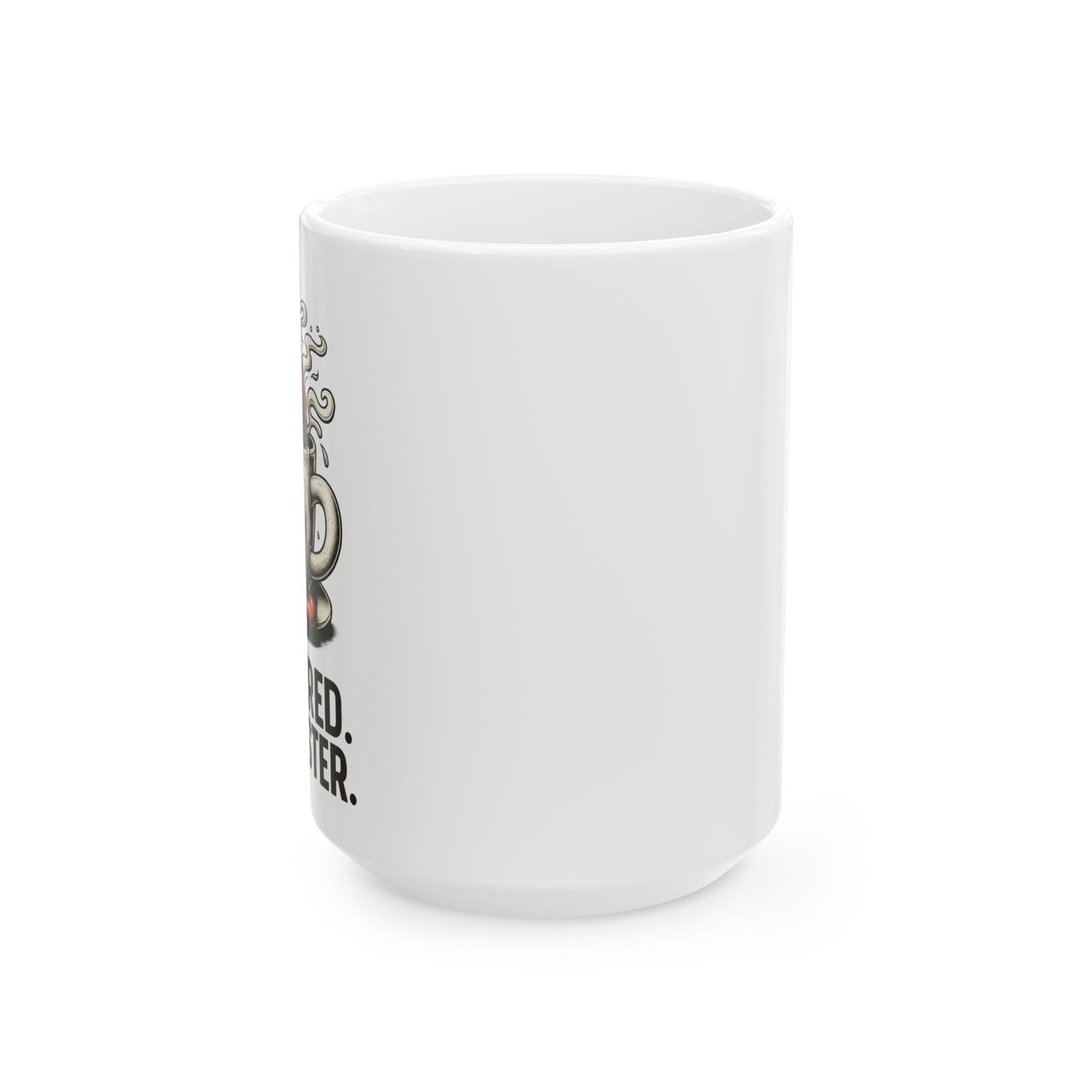 Still Tired. Just Faster. Mug