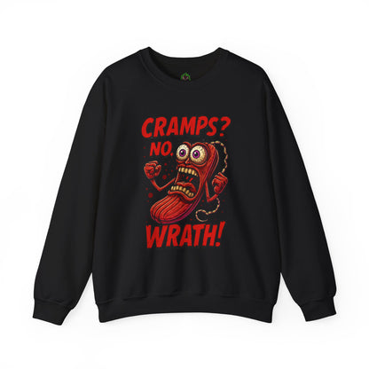 Cramps? No—Wrath! Sweatshirt