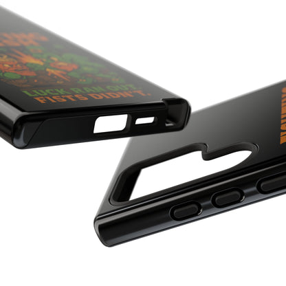 Phone Case — "Fighting Irish: Luck Ran Out, Fists Didn’t" St. Patrick’s Protective Cover