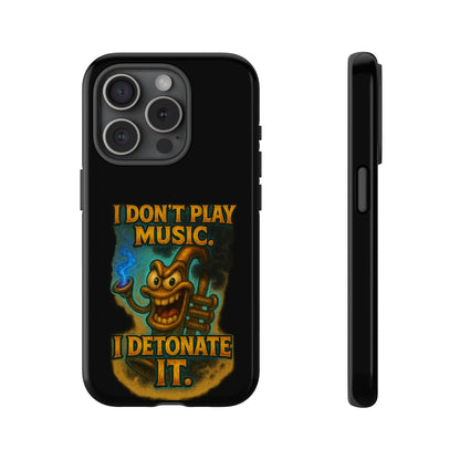 Phone Case — "I Don't Play Music. I Detonate It." Cartoon Bomb Graphic