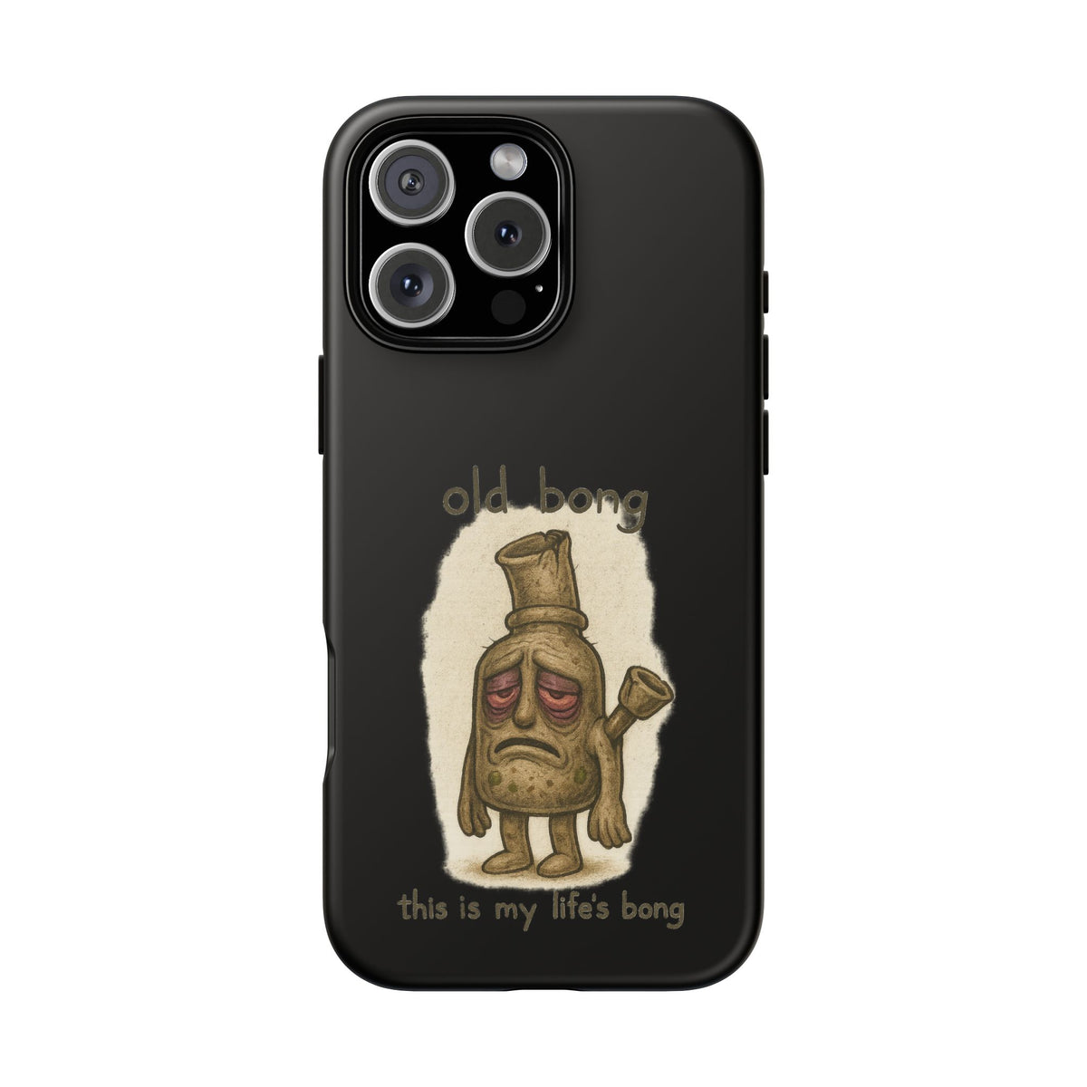 Phone Case — 'Old Bong' Funny Stoner Illustration, "This Is My Life's Bong"