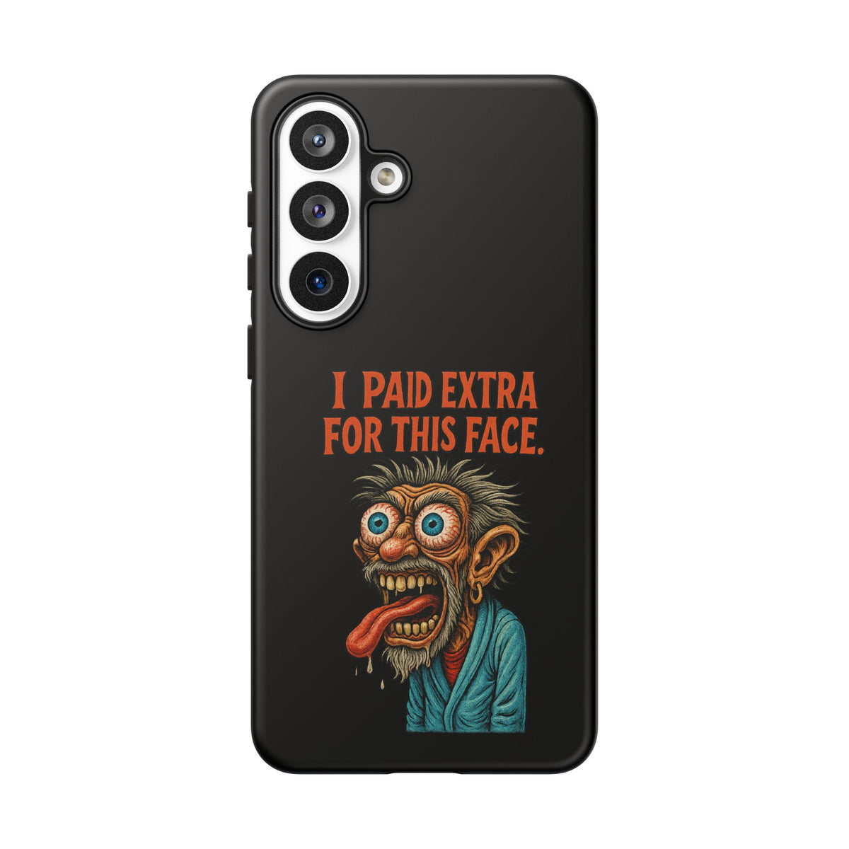 Funny ‘I Paid Extra For This Face’ Phone Case — Retro Horror Cartoon Design