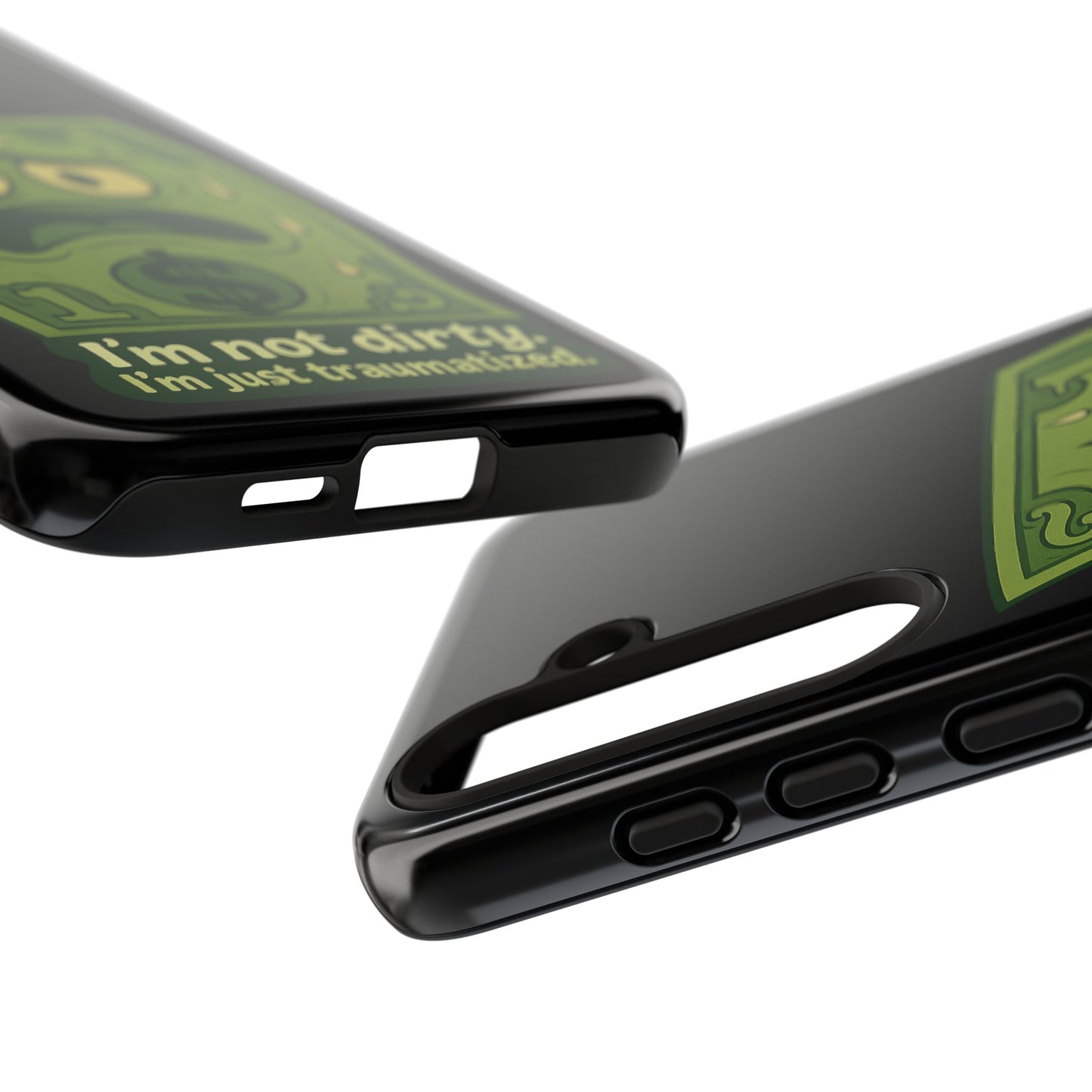 Phone Case — Funny Traumatized Dollar Bill Design ("I'm not dirty, I'm just traumatized")