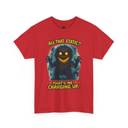 All That Static Monster, T-Shirt | Funny Electric Charging Graphic