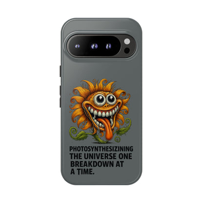 Funny Monster Sunflower Phone Case — "Photosynthesizing the Universe One Breakdown at a Time"