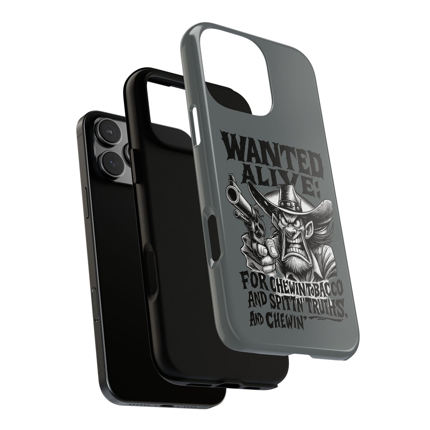 Phone Case — "Wanted Alive!" Cowboy Chewin' Tobacco Graphic