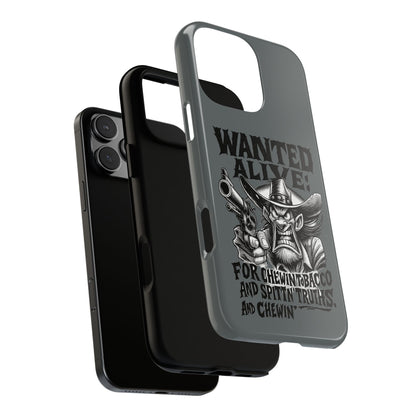 Phone Case — "Wanted Alive!" Cowboy Chewin' Tobacco Graphic