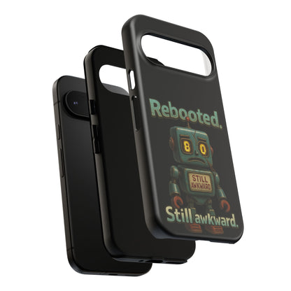 Phone Case — 'Rebooted. Still Awkward.' Retro Robot Protective Cover