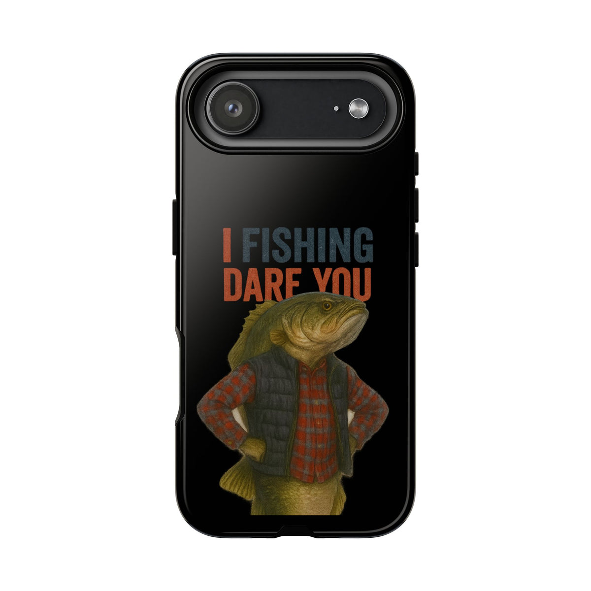 Fishing Dare You Phone Case — Funny Bass Angler Protective Cover