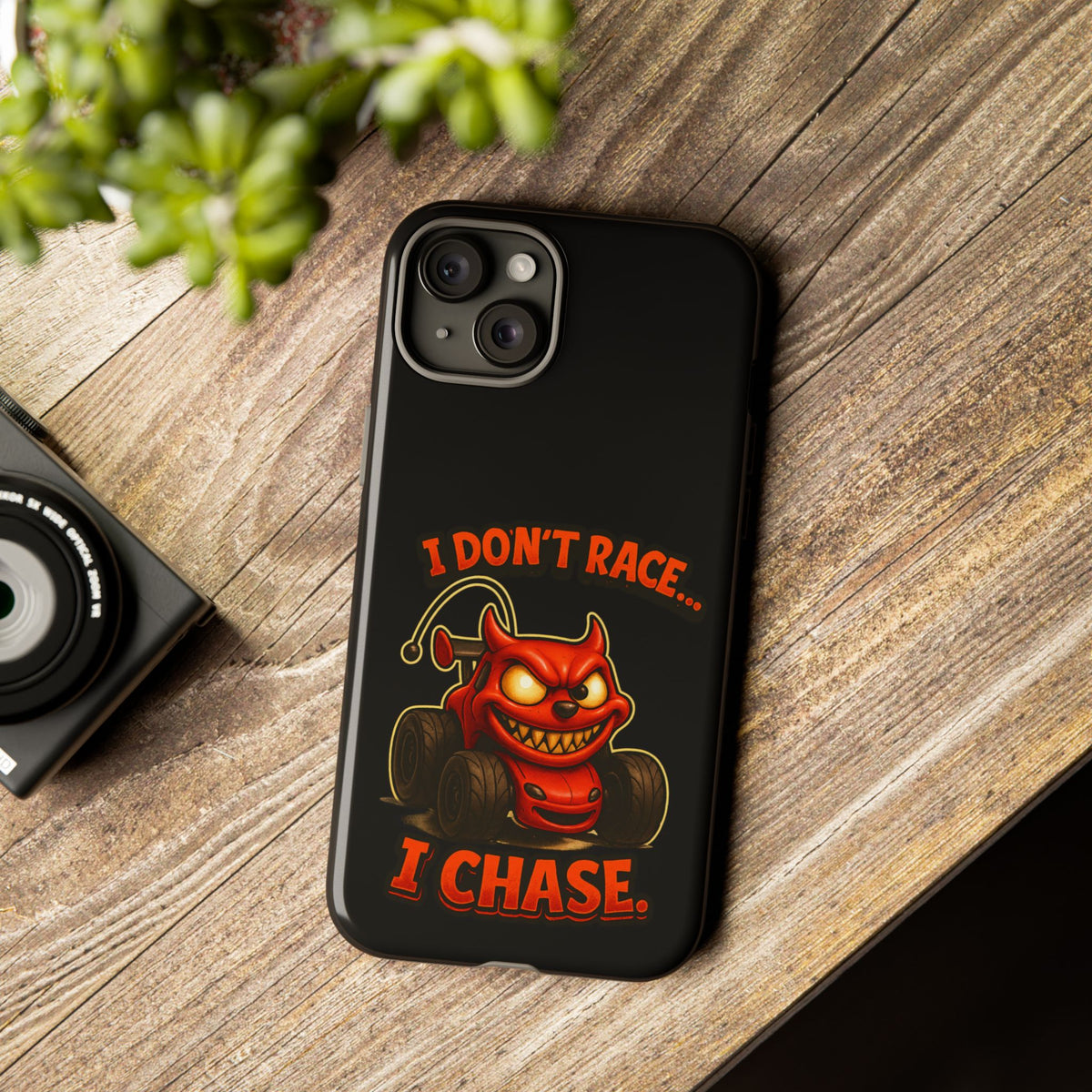 I Don't Race I Chase Phone Case — Cartoon Demon Hot Rod Design