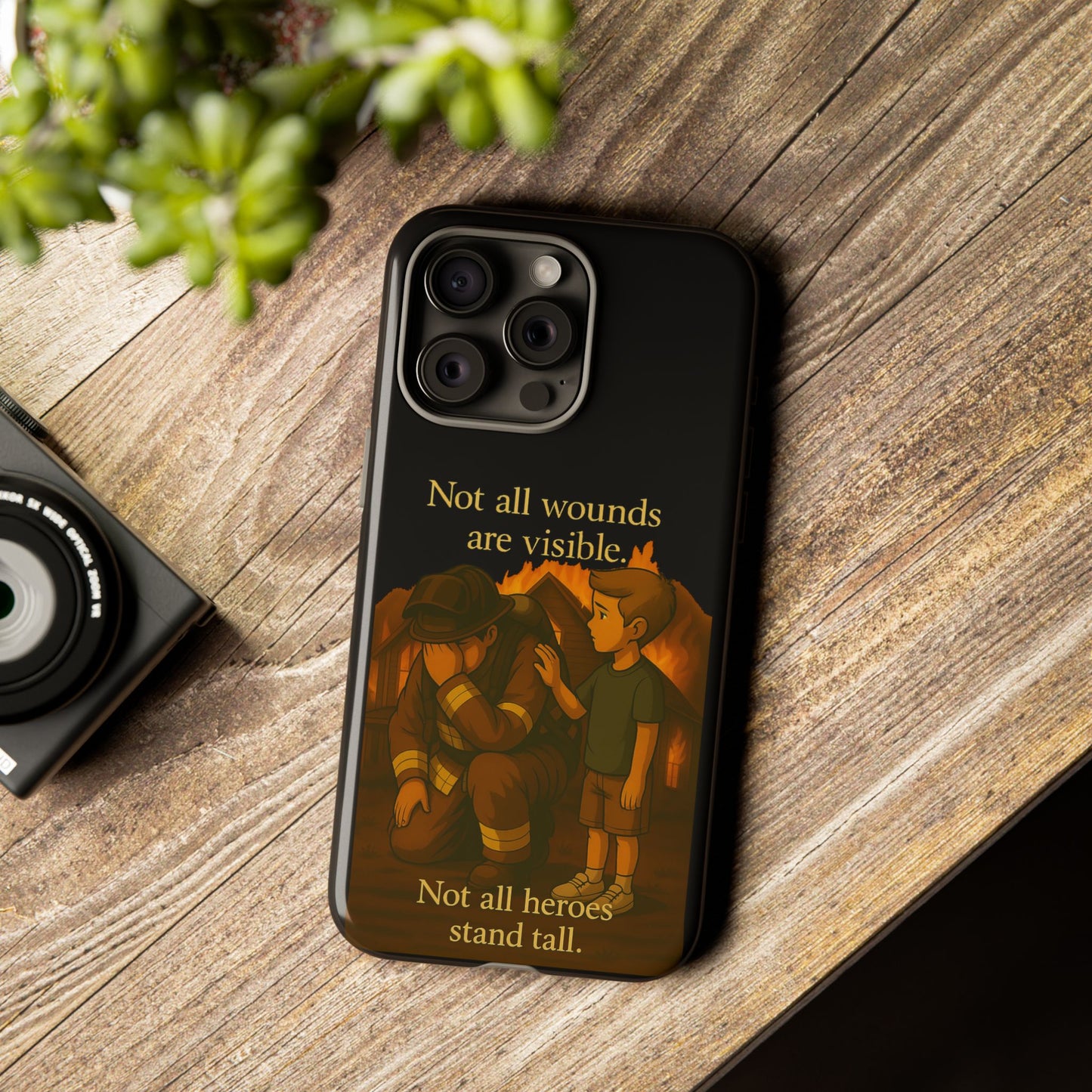 Phone Case — “Not All Wounds Are Visible” Firefighter PTSD Support Design