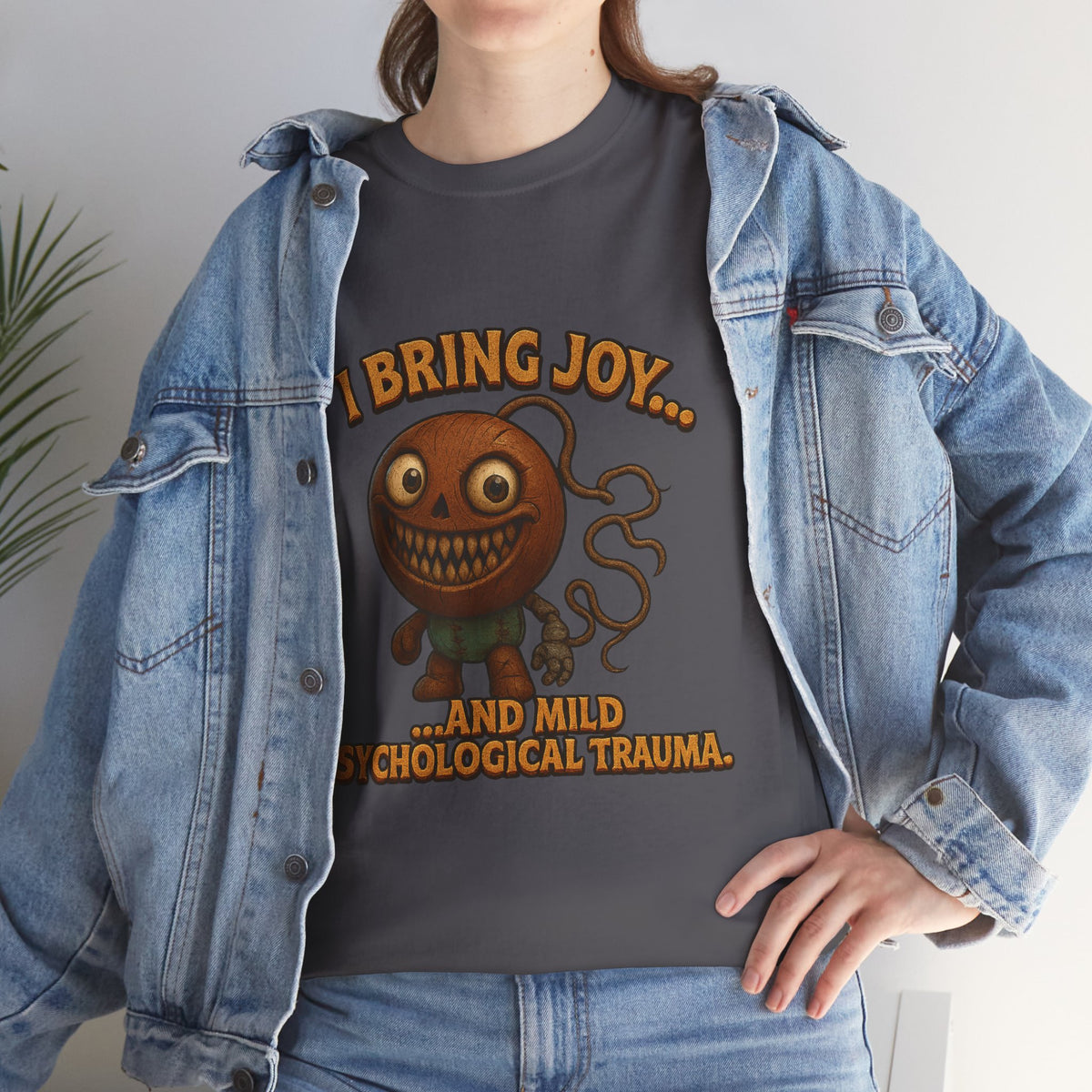I Bring Joy...and Mild Psychological Trauma T-Shirt | Dark Cute Monster Tee
