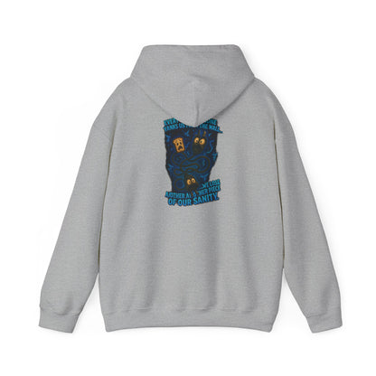 Hoodie — 'Your Sanity' Illustration Hooded Sweatshirt