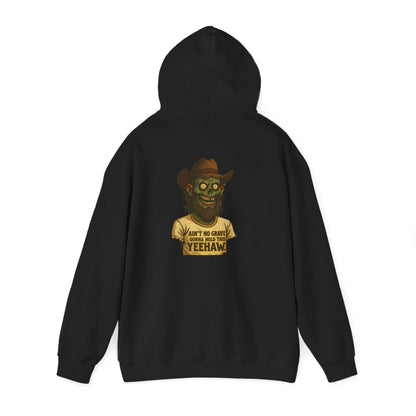 Zombie Cowboy Hoodie — "Ain't No Grave Can Hold This Man Down YEEHAW" Graphic