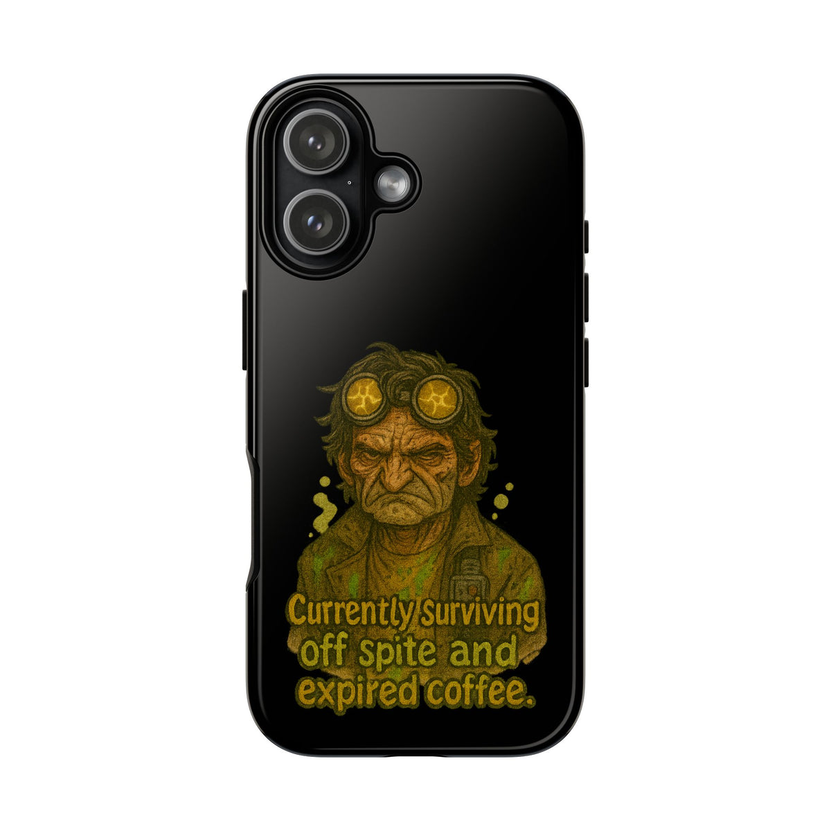 Phone Case — "Currently Surviving Off Spite and Expired Coffee" Vintage Grumpy Design