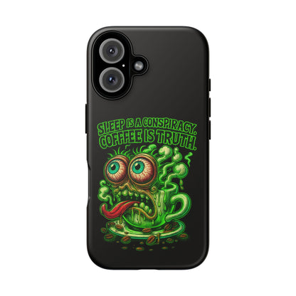 Phone Case — “Sleep Is a Conspiracy, Coffee Is Truth” Retro Monster Design