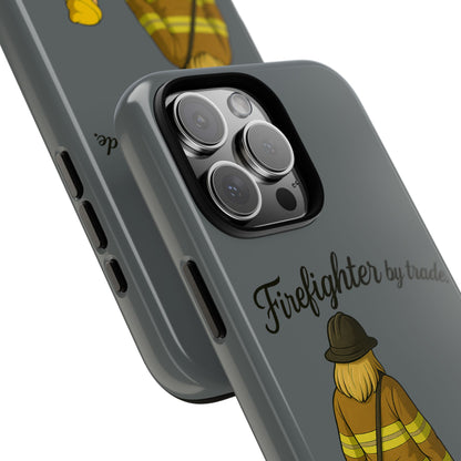 Firefighter Protector Phone Case — “Firefighter by trade, Protector by choice”