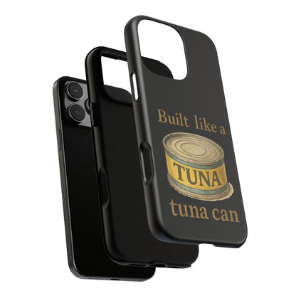 Tough Cases — "Built Like a Tuna Can" Protective Phone Case
