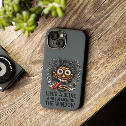 Phone Case — 'Life's a Blur and I'm Licking the Window' Funky Monster Graphic