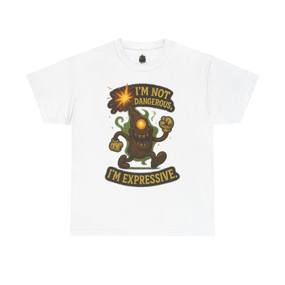 I'm Not Dangerous I'm Expressive Tee | Cartoon Monster Illustration