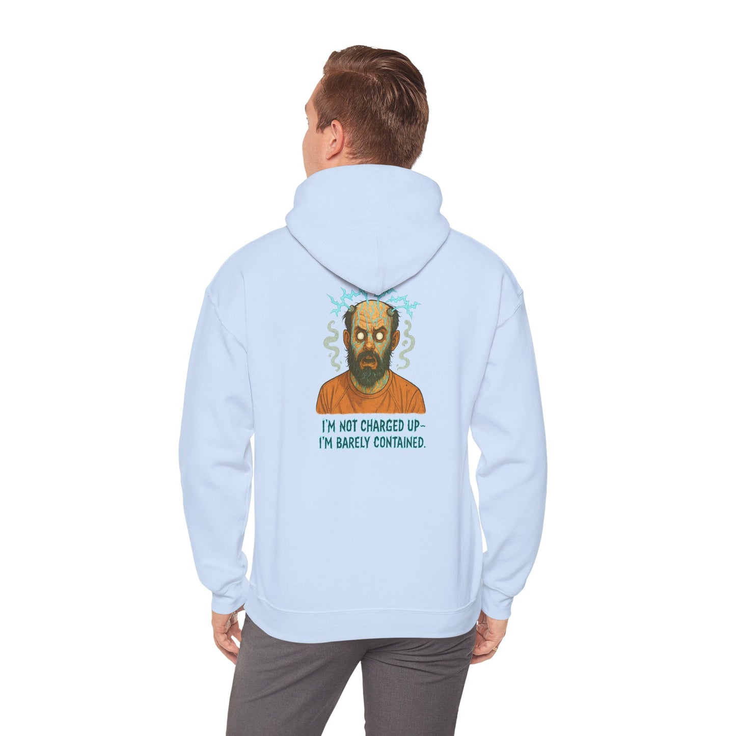 Hoodie — "I’m Not Charged Up, I’m Barely Contained" Electric Zombie Graphic Hoodie