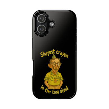 Phone Case — "Sharpest Crayon in the Tool Shed" Retro Teacher/Geek Protective Cover