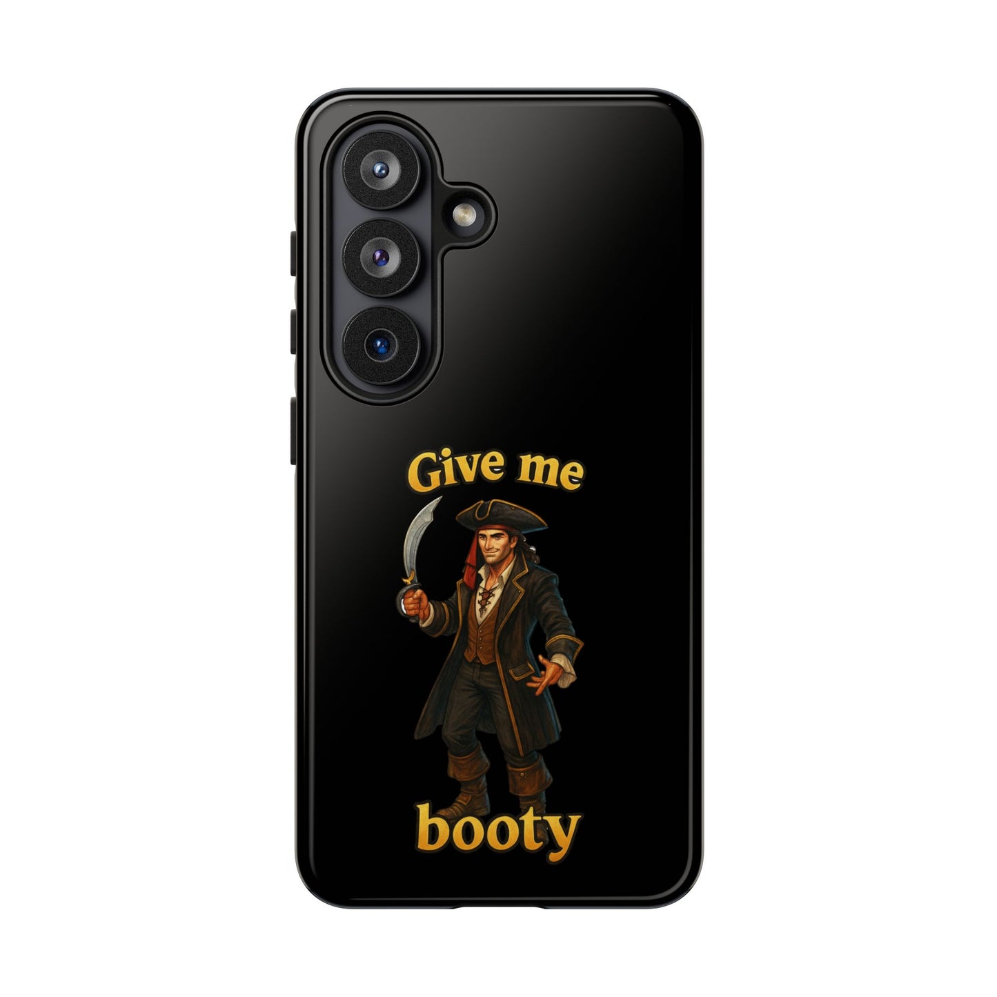 Phone Case — 'Give Me Booty' Pirate Graphic Protective Case