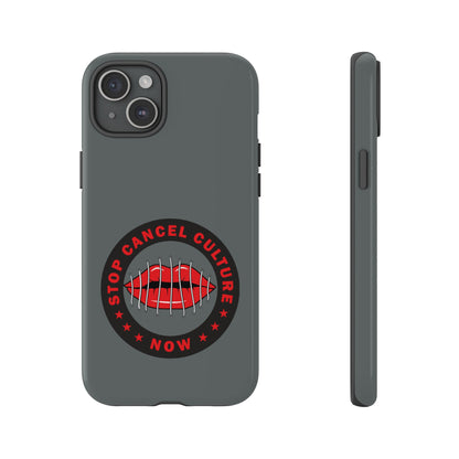 Phone Case — "Stop Cancel Culture Now" Graphic Tough Protective Case