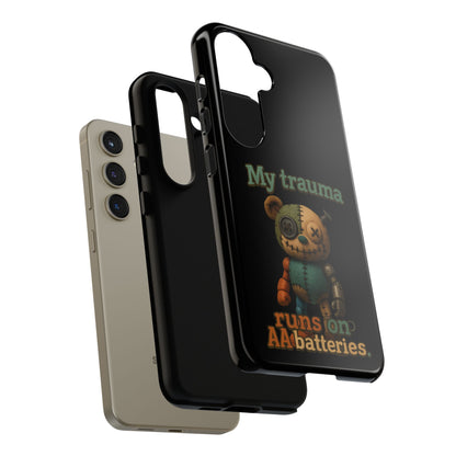 Phone Case — 'My Trauma Runs on AA Batteries' Creepy Voodoo Teddy Protective Cover