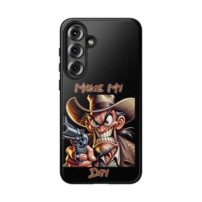 Phone Case - 'Make My Day' Cowboy Revolver Graphic Protective Case